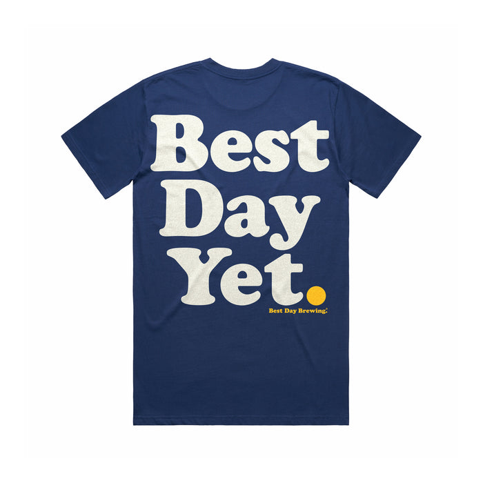 Best Day Yet Tee