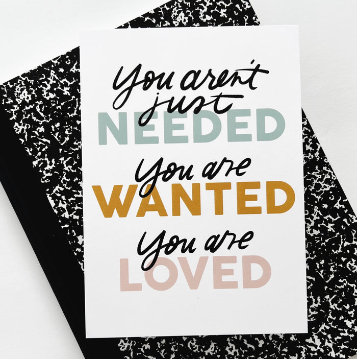 Needed, Wanted, Loved